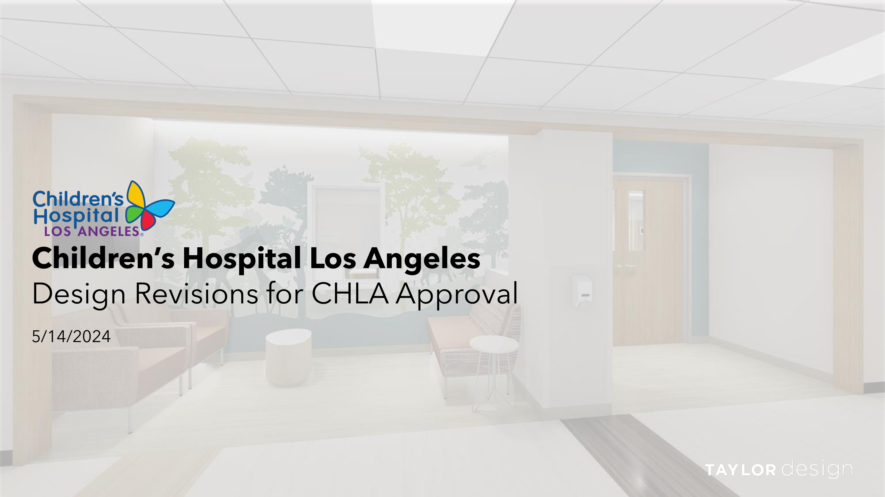 CHLA Cardiac Imaging Suite — Design Revisions for CHLA Approval, May 2024. Interior corridor render with tree-themed wall graphics, Taylor Design and Children's Hospital logos